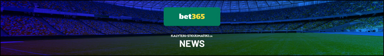 bet365 news kalyteri stoiximatiki