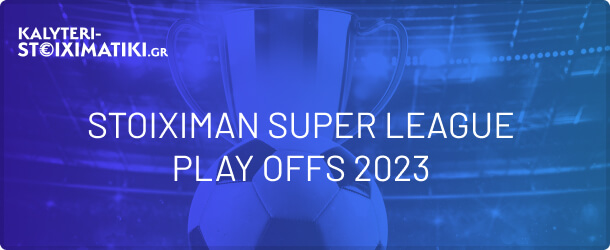 Super League Play Off 2023